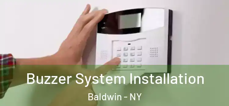 Buzzer System Installation Baldwin - NY