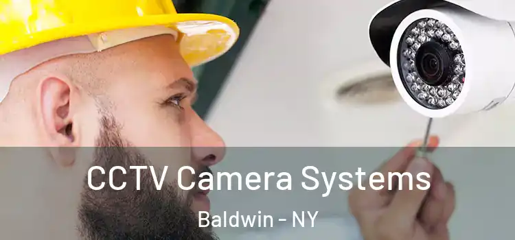 CCTV Camera Systems Baldwin - NY