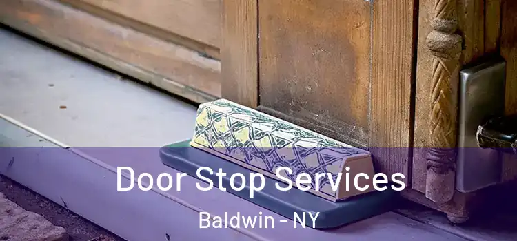 Door Stop Services Baldwin - NY