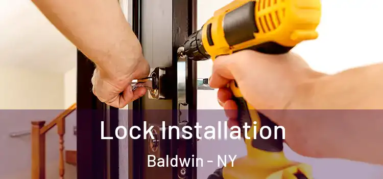 Lock Installation Baldwin - NY