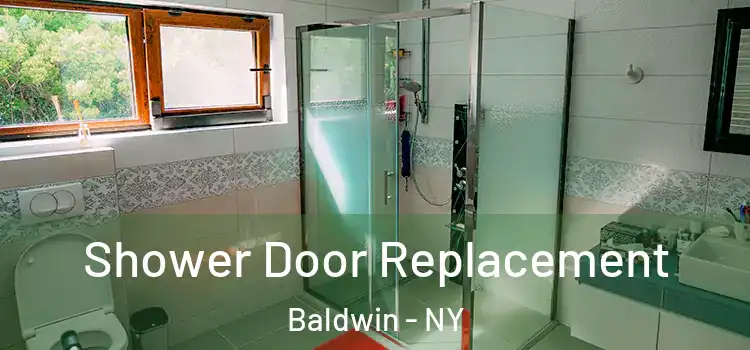 Shower Door Replacement Baldwin - NY